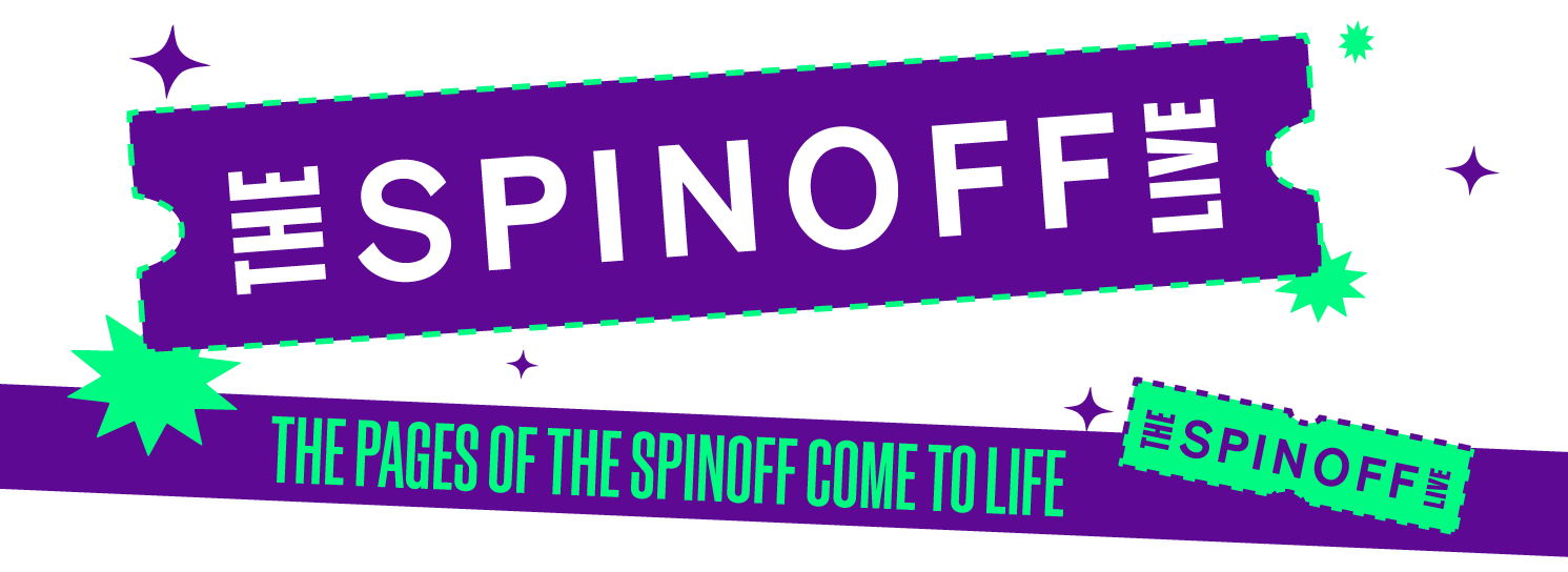 The Spinoff Live: Join us in Auckland and Wellington